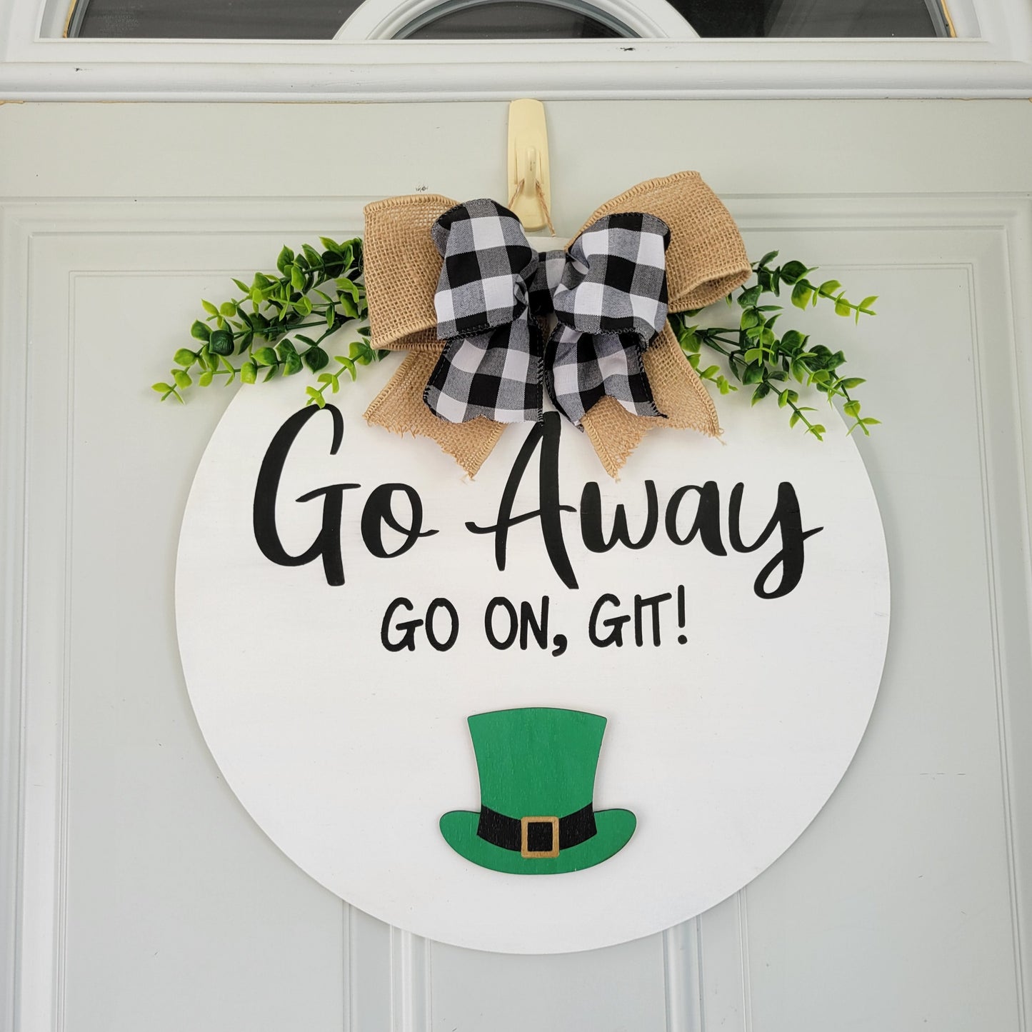 Go away, go on git round interchangeable door hanger with st pattys hat