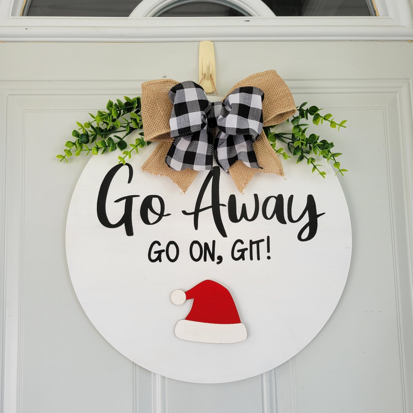 Go away, go on git round interchangeable door hanger with Santa hat