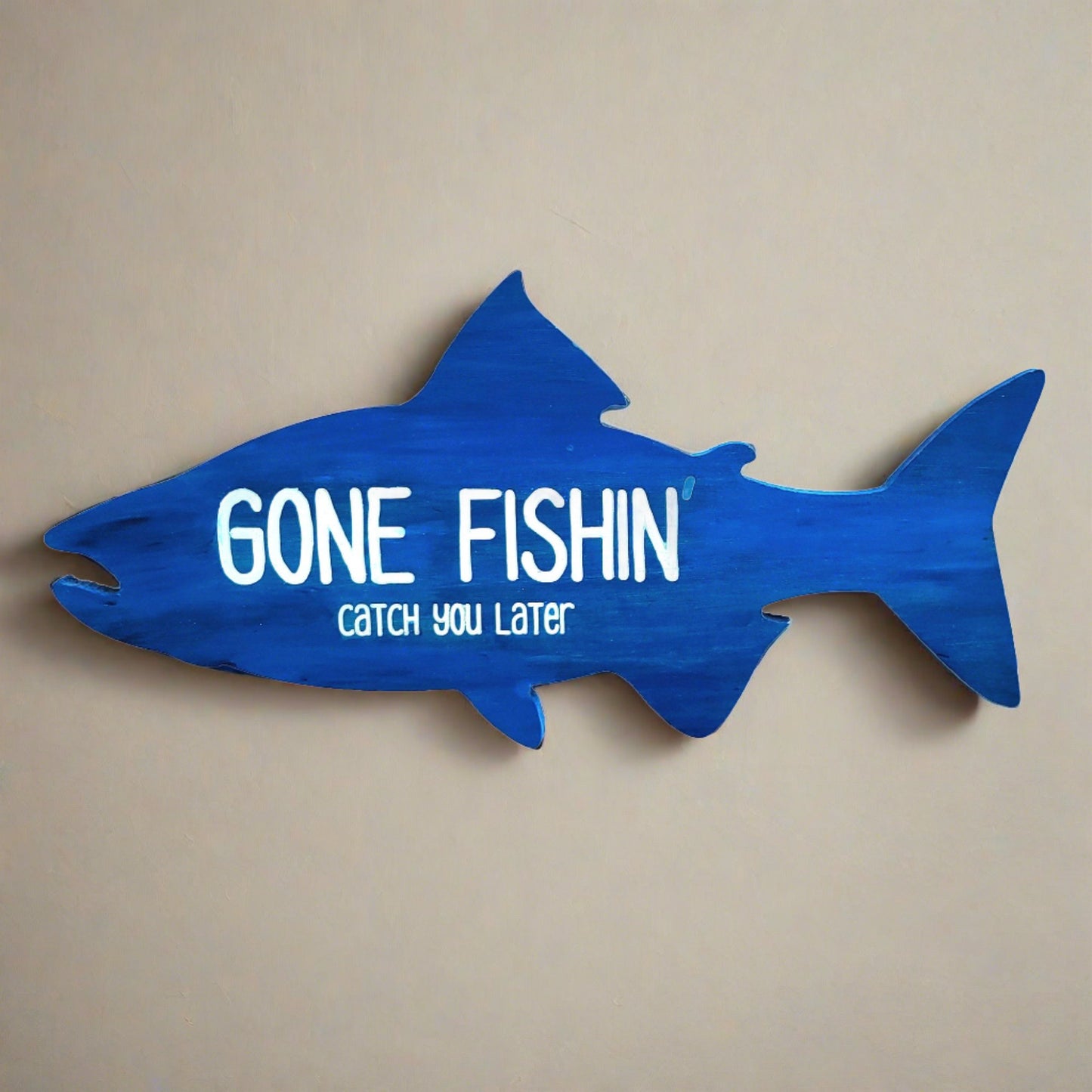 Blue Fish-Shaped 'Gone Fishin' Catch you Later' Sign